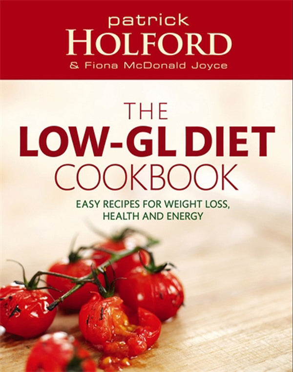 Patrick Holford The Low-GL Diet Cookbook - HealthyLiving.ie