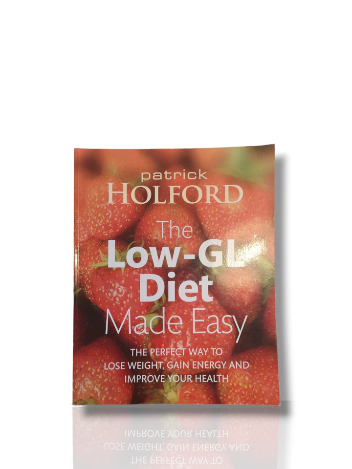Patrick Holford " The Low-Gl Diet Made Easy" - Healthy Living